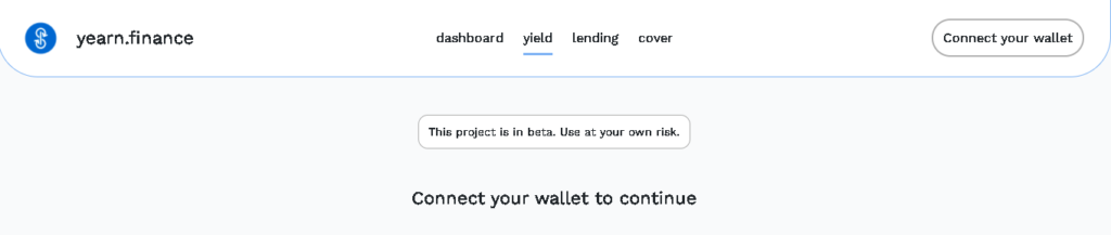 Mensaje de "este proyecto está en beta. Utilícelo bajo su propio riesgo" en el protocolo Yearn.Finance.