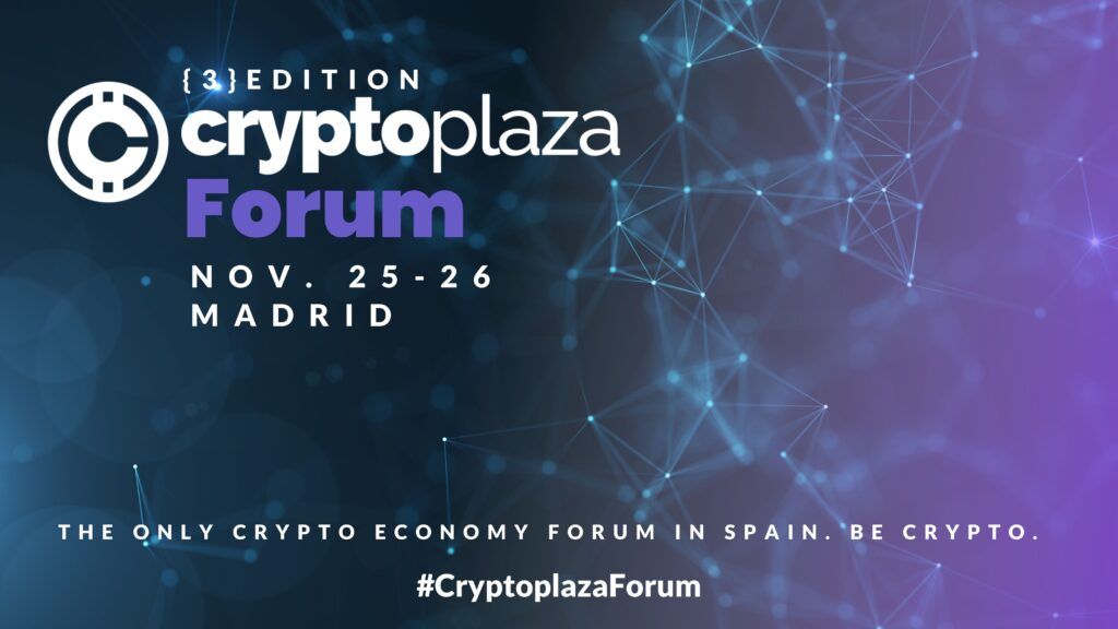 Crypto Plaza organiza la 3ª Edición del Foro de Criptoeconomía en Madrid