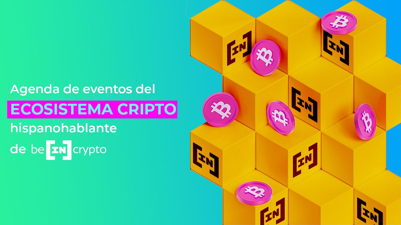 Agenda de eventos del ecosistema cripto hispanohablante: 25 de agosto