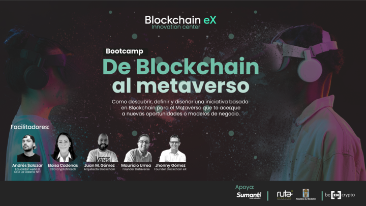 De Blockchain al Metaverso: un Bootcamp para aprender a diseñar iniciativas en Blockchain