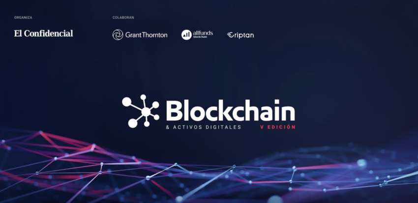 El Confidencial alista la “V Edición del Foro Blockchain & Activos Digitales” en Madrid